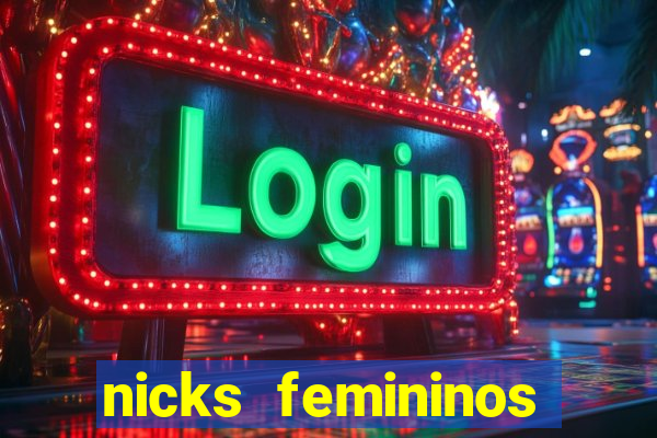 nicks femininos para jogos